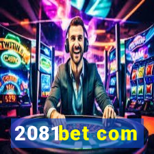 2081bet com